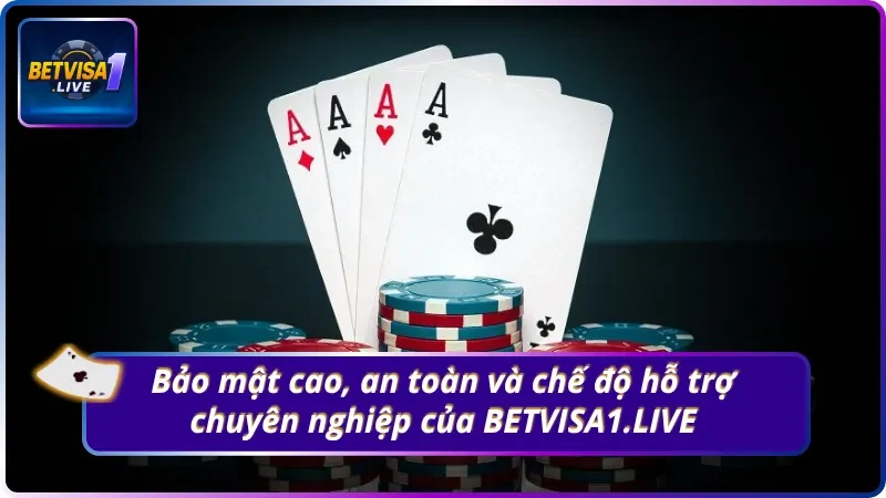 Bảo mật cao, an toàn